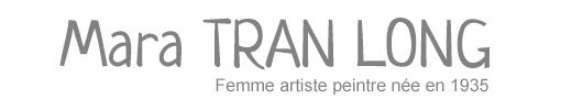 MARA TRANLONG - Femme artiste peintre